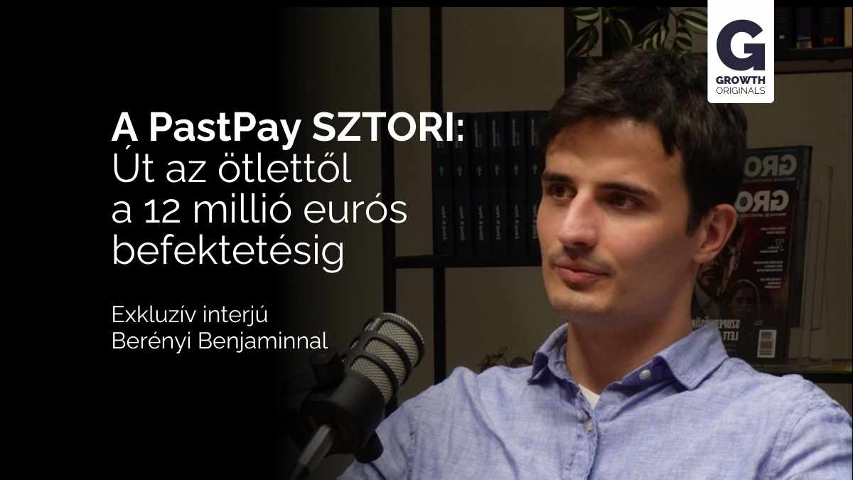 Pastpay: Ötlettől a tizenkét millió eurós befektetésig 